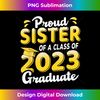 IX-20231229-7076_Proud Sister of a Class of 2023 Graduate Senior Graduation 3494.jpg