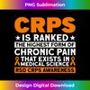 KH-20240106-1516_CRPS Is Ranked The Highest Pain RSD CRPS Awareness T- Long Sleeve 0473.jpg