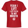 Lifting Pizza Funny Fitness Tee - Unisex Premium T-Shirt  FunnyShirts.jpg