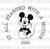 It All Started With A Mouse Est. 1928 SVG Png.jpg