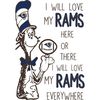 I Will Love My Rams Here Or There, I Will Love My Rams Everywhere Svg, Dr Seuss Svg, Sport Svg, Digital download.jpg