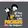 If You Dont Like Packers Svg, Sport Svg, Betty Boop Svg, Green Bay Packers, Pack.jpg