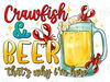 Crawfish and Beer that's why i'm here png sublimation design download, Mardi Gras png, Mardi Gras Carnaval png,Crawfish png,designs download.jpg