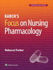 Latest 2023 Karch's Focus on Nursing Pharmacology 9th Edition by Rebecca Tucker Test Bank  All Chapters Included (1).jpg