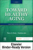 Latest 2023 Toward Healthy Aging - Binder Ready Human Needs and Nursing Response 11th Edition Test bank  All Chapters (6).jpg