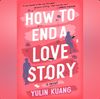 How to End a Love Story by Yulin Kuang.png