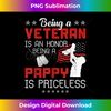 HD-20240127-1459_Being A Veteran Is An Honor A Pappy Is Priceless Grandpa 0188.jpg