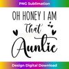 MA-20240114-9631_Oh Honey I am That Auntie, Aunt Life for Auntie from Niece 1455.jpg