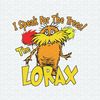 ChampionSVG-2202241036-i-speak-for-the-trees-the-lorax-svg-2202241036png.jpeg