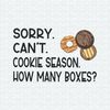 ChampionSVG-2002241009-sorry-cant-cookie-season-how-many-boxes-svg-2002241009png.jpeg