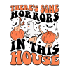 svg050823t021-theres-some-horrors-in-this-house-svg-funny-pumpkin-svg-svg050823t021png.png