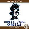 Don't Fucking Care Bear Svg, Angry Bear Svg, Care Bear Svg.jpg