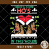 Cardi B Christmas Svg, Theres Some Hos In This House.jpg