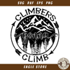Climbers Gonna Climb Svg, Outdoors Svg, Camping Svg.jpg