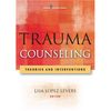Trauma Counseling- Theories and Interventions 1e.jpg