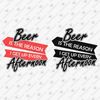 195646-beer-is-the-reason-i-get-up-every-afternoon-svg-cut-file.jpg