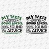 196293-my-wife-gives-me-sound-advise-99-sound-1-advise-svg-cut-file.jpg