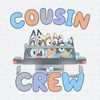 ChampionSVG-1104241058-funny-cousin-crew-bluey-friends-png-1104241058png.jpeg