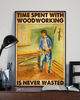 Carpenter Time Spent With Woodworking Vertical Poster1.jpg