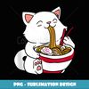 Kawaii Cat Eating Ramen Noodles Japanese Food Anime - Sublimation-Ready PNG File