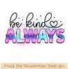Be kind always.jpg