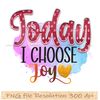 Today I choose Joy.jpg