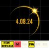 2024 Solar Eclipse Png, American Totality Spring 4.08.24 Png, Moon Astronomy Png, Solar Eclipse Souvenir Gift, April 8 2024 Png, Instant Download.jpg