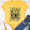 I Don't Need A Mood Ring T-Shirt (4).jpg