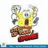 Spongebob SquarePants Step Up Your Game png, digital download .jpg