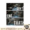 Star Wars The Mandalorian The Child Don_t Eat That R2 png, digital download, instant .jpg