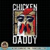 Chicken Daddy, Chicken farmer, Father of the chicken coop PNG Download.pngChicken Daddy, Chicken farmer, Father of the chicken coop PNG Download.jpg