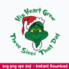 His Heart Grew Three Sizes That Day Svg, Grinch Christmas Svg, Png Dxf Eps File.jpeg