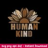 Human kind Svg, Png Dxf Eps Digitla File.jpeg