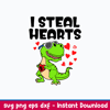 I Steal Hearts Trex Dino Svg, Dinosaur Love Svg, Png Dxf Eps File.jpeg
