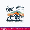 Stay Wild Roam Free Br The Buffalo Charge The Storm Svg, Png Dxf Eps File.jpeg