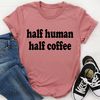 Half Human Half Coffee Tee4.jpg