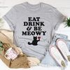 Eat Drink & Be Meowy Tee (1).jpg