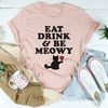 Eat Drink & Be Meowy Tee (3).jpg