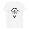 Be the light T-Shirt