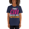 This Girl Loves Her Bitcoin Funny Unisex t-shirt