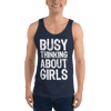Busy Thinking About Girls Funny Unisex Tank Top