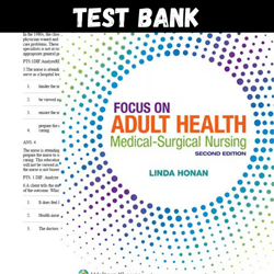 Complete Focus on Adult Health Medical-Surgical Nursing 2nd Edition by Linda Honan Test Bank | Focus on Adult Health Med