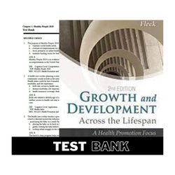 Complete Growth and Development Across the Lifespan 2nd Edition by Leifer Fleck Test Bank | Growth and Development Acros