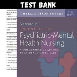 Complete Varcarolis Essentials of Psychiatric Mental Health Nursing 5th Edition Test Bank | All Chapters | Varcarolis Es