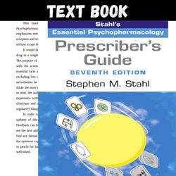 Test Bank for Prescriber's Guide Stahl's Essential Psychopharmacology 7th Edition by Stahl | Prescriber's Guide Stahl's