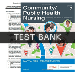 Complete Community/Public Health Nursing Promoting the Health of Populations 7th edition by Nies Test Bank | All Chapter