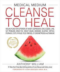 Medical Medium Cleanse to Heal by Anthony William Text Book | Healing Plans for Sufferers of Anxiety Depression Migraine