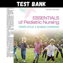 Complete Test Bank for Essentials of Pediatric Nursing 4th Edition by Theresa | All Chapters | Essentials of Pediatric