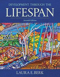 Development Through the Lifespan 7th Edition by Laura Berk