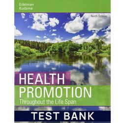 Test Bank for Health Promotion Throughout the Life Span 9th Edition Edelman